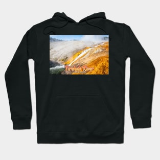 Firehole River Yellowstone Hoodie